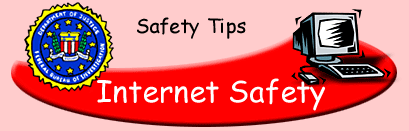Safety Tips - Internet Safety