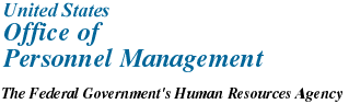 United States Office of Personnel Management - The Federal Government's Human Resources Agency