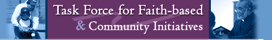Title: From the Office of Deputy Attorney General. Task Force for Faith-based & Community Initiatives banner with photos