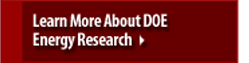 Learn More About DOE Energy Research