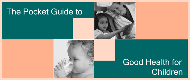 The Pocket Guide to Good Health for Children. Photographs show a young child drinking and a doctor showing something to a child.