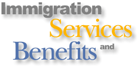 Immigration Services and Benefits