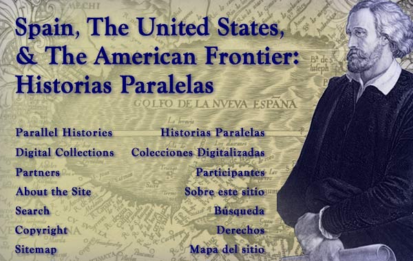 Spain, United States, & the American Frontier: Historias Paralelas -- Collage and Table of Contents