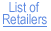 List of Retailers (leaving Gov't site)