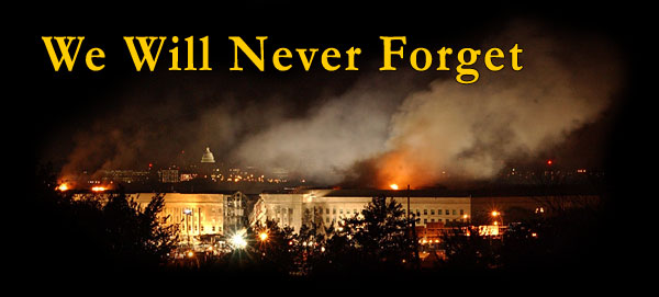 Pentagon burning, Sept. 2001, We Will Never Forget