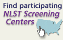 Find Participating NLST Screenin
		g Centers