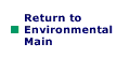 Return to Environmental Main
