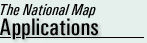 The National Map - Applications