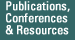 Publications, Conferences and Resources