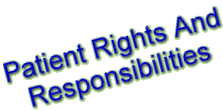 Patient Rights And Responsibilities