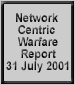 Link to Network Centric Warfare Report, 31 July 2001