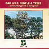 [photo:] CD-ROM cover: Oak Wilt: People and Trees, A Community Approach to Management by Jennifer Juzwik, S. Cook, Linda Haugen, and J. Elwell--Order it free!