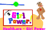 Welcome to Girl Power Health dot org Girl Power
