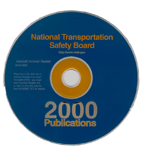 National Transportation Safety Board Publications, 2000 (on CD-ROM with Search Retrieval Software)