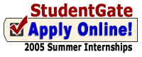 Apply online for the 2005 summer internships