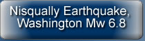 Nisqually Earthquake, Washington Earthquake on February 28, 2001, 10:58am PDT, Mw 6.8 