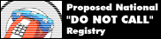 Proposed National "DO NOT CALL" Registry