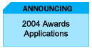 Announcing 2004 Awards Applications