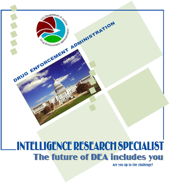Intelligence Research Specialist - The future of DEA includes you - Are you up to the challenge?