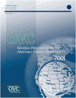 OVC National Directory of Victim Assistance Funding Opportunities 2001