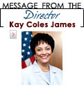 Message from the Director: Photo of Kay Coles James