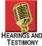 Hearings and Testimony
