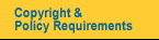 Copyright & Policy Requirements