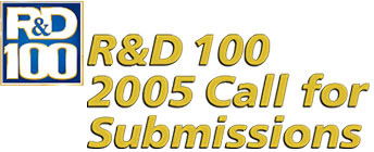 R&D 100 2005 Call for Submissions