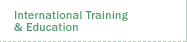 International Training & Education