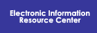 Electronic Information Resource Center