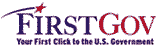 FirstGov: Your First Click to the U.S. Gov ernment