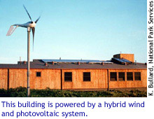 This building is powered by a hybrid wind and photovoltaic system. (Kent Bullard,  National Park Service)