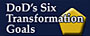 DoD's Six Transformation Goals
