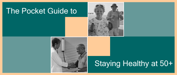 Pocket Guide to Staying Healthy at 50+. Photographs show two people exercising and a doctor taking a patient's blood pressure.
