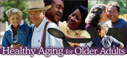 Healthy Aging for Older Adults -- Photo collage of happy older Americans and their families.