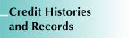 Credit Histories and Records
