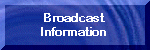 Broadcast Information Button