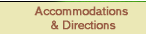 Accommodations & Directions