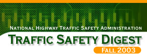 Traffic Safety Digest Fall 2003