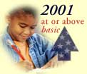 Image of a Child Writing Below the Title: 2001 at or Above Basic.