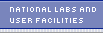 National Labs and User Facilities