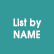 List by Name