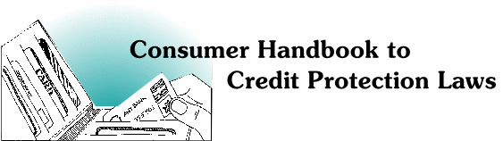 Consumer Handbook to Credit Protection Laws. Illustration of a hand taking a credit card out of a wallet.
