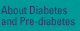 About Diabetesand Pre-diabetes