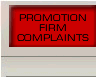 Promotion Firm Complaints