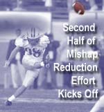 Second Half of Mishap Reduction Effort Kicks Off