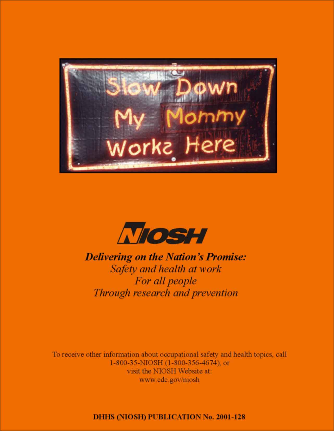 Road sign for construction area - Slow Down My Mommy Works Here