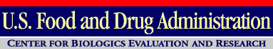 Center for Biologics Evaluation and Research, U.S. Food and Drug Administration