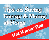 Tips on Saving Energy and Money at Home - Hot Winter Tips