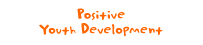 Resources on Positive Youth Development